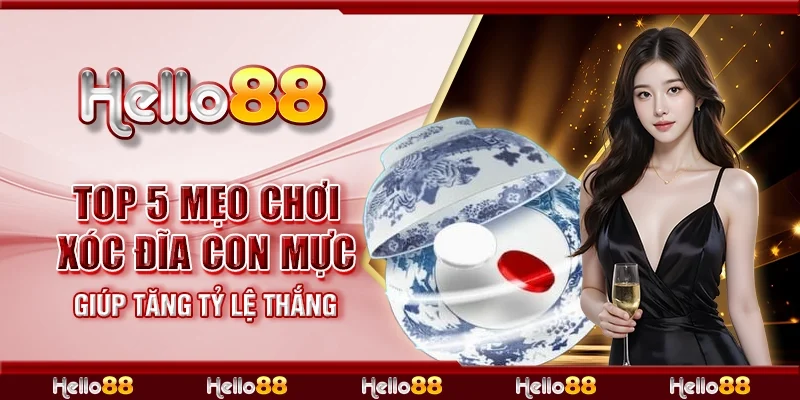 Top 5 mẹo chơi xóc đĩa con mực giúp tăng tỷ lệ thắng