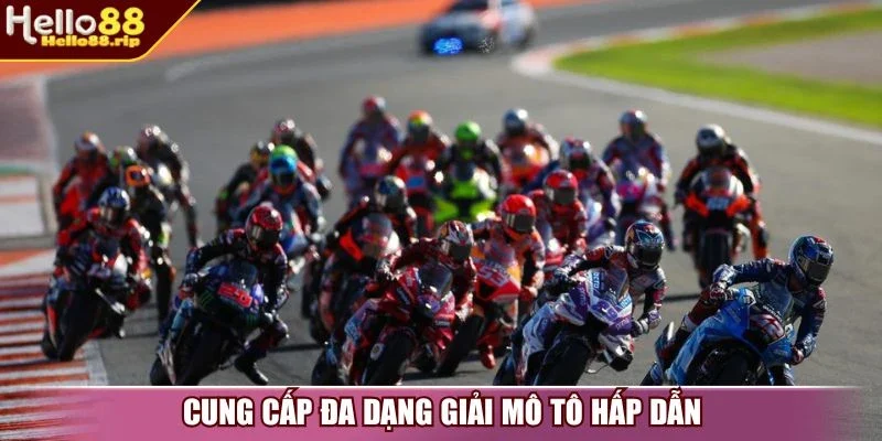 Cung cấp đa dạng giải mô tô hấp dẫn