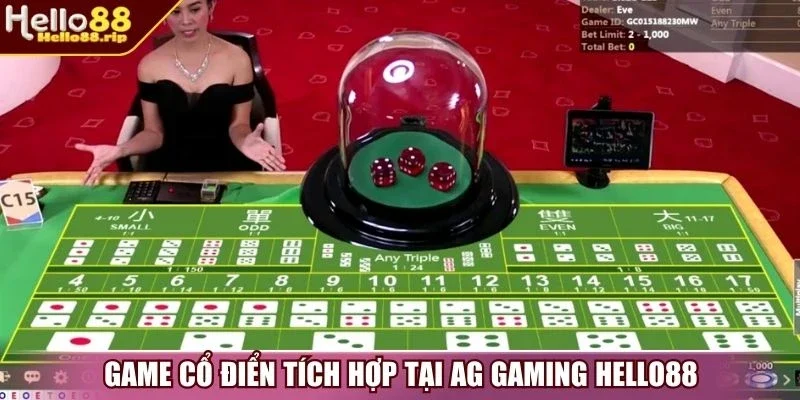 Game cổ điển tích hợp tại AG gaming Hello88
