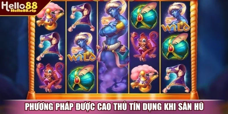 Phương pháp được cao thủ tín dụng khi săn hũ